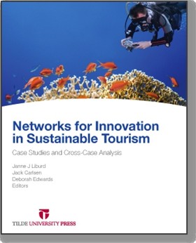 Networks for Innovation in Sustainable Tourism Case Studies and Cross-Case Analysis